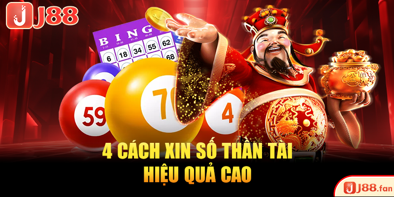 Cách Xin Số Thần Tài Mở Lộc May, Vạn Sự Hanh Thông 3 4 cách xin số Thần Tài hiệu quả cao